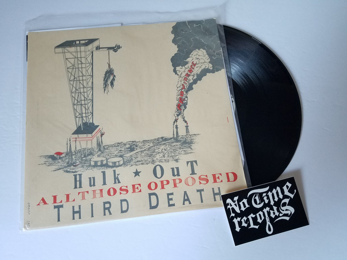Third Death / All Those Opposed / Hulk Out - 3​-​Way Split 12"