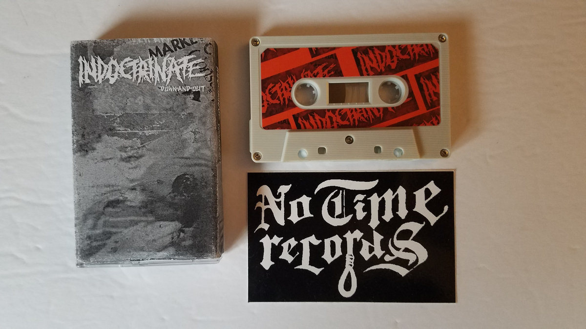 Indoctrinate ‎– Down-and-Out Demo Cassette - Click Image to Close