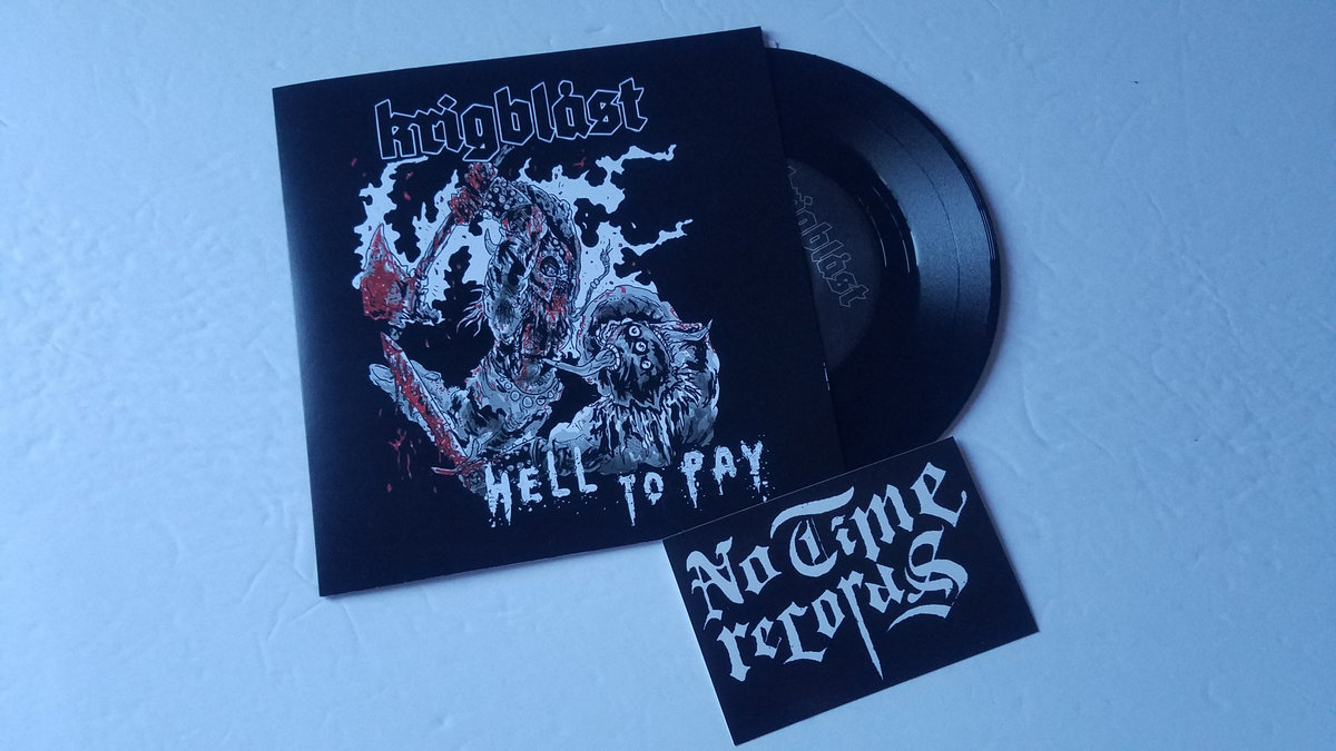 Krigblast - Hell To Pay 7"