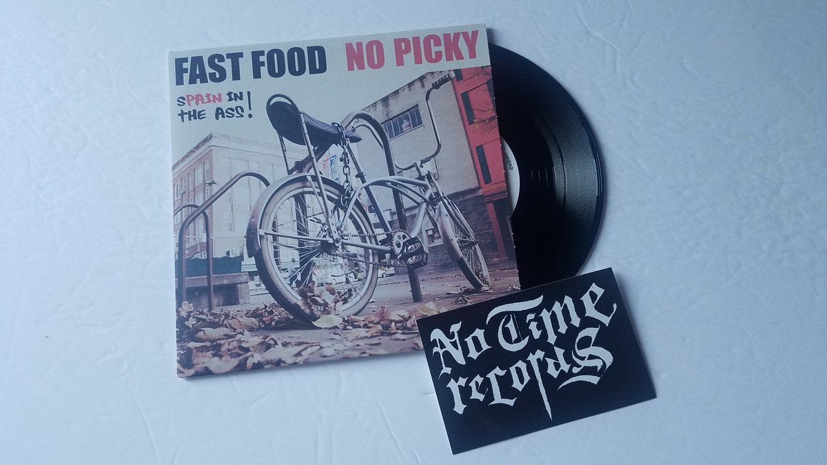 FAST FOOD / NO PICKY - SPAIN IN THE ASS! 7"