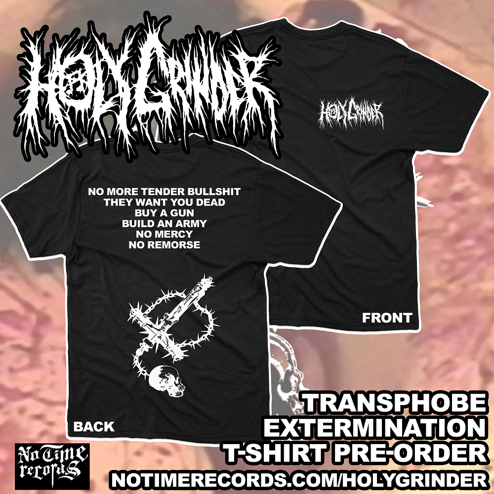 Holy Grinder - Transphobe Extermination - Shirt Pre-order
