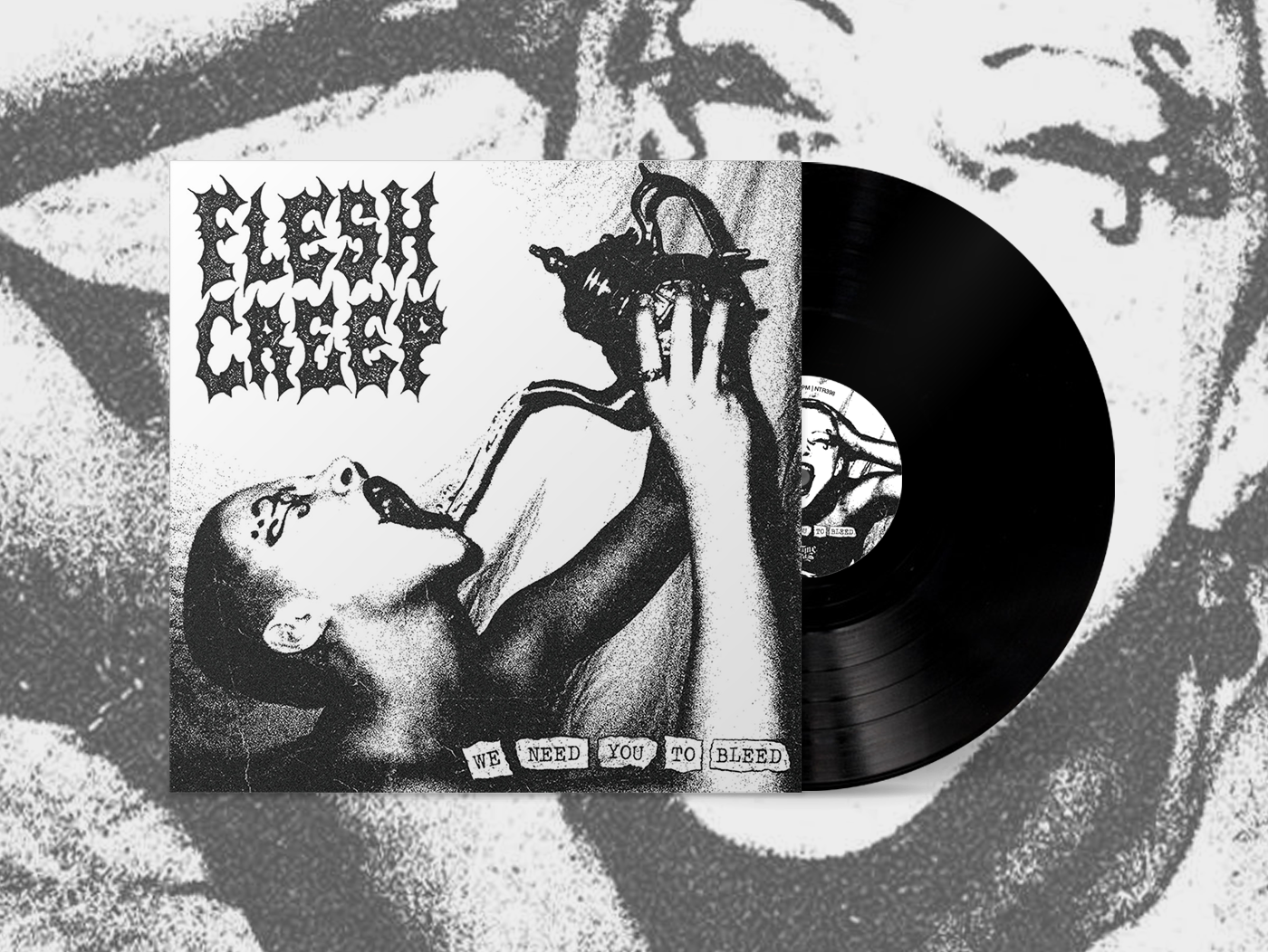 FLESH CREEP - We Need You To Bleed Vinyl 12" [PRE-ORDER]