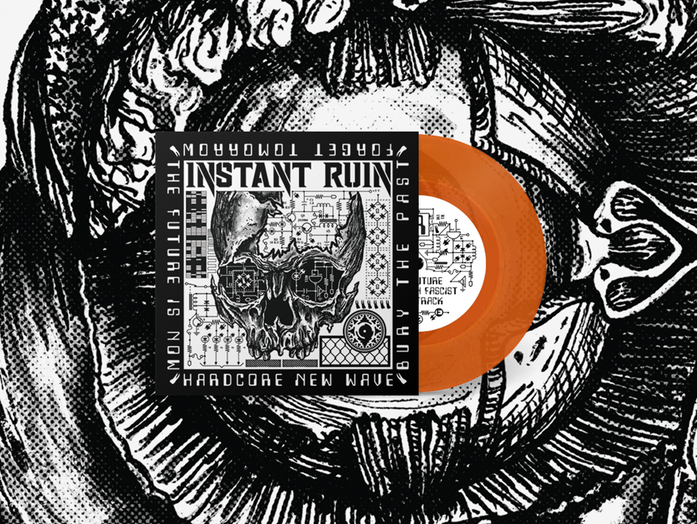 Instant Ruin - Hardcore New Wave 7" [ORANGE]