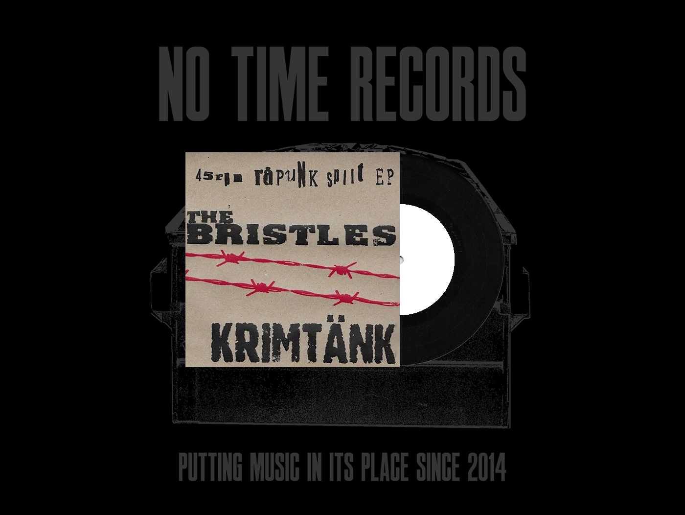 THE BRISTLES / KRIMTÄNK - 45 RPM RÅPUNK SPLIT EP 7"