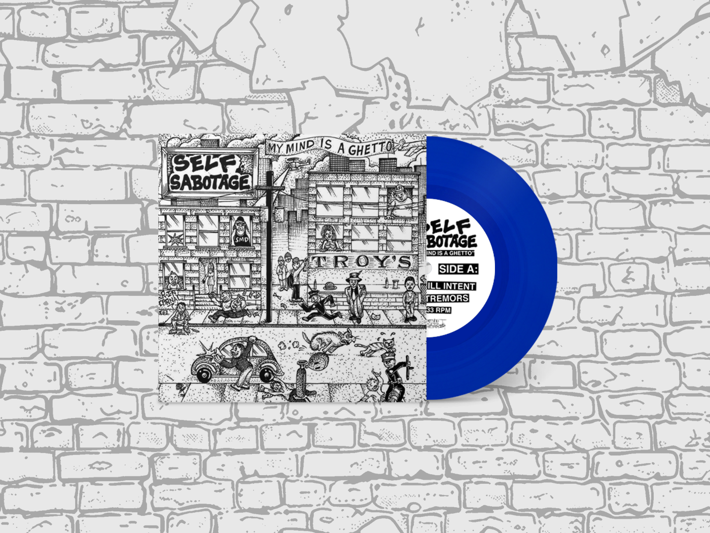 Self Sabotage - My Mind Is A Ghetto 7" [BLUE]